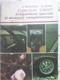 DACIA 1300 ECHIPAMENTE SPECIALE SI ACCESORII COMPLEMENTARE-C. MONDIRU, D. MIHAI-279553