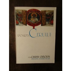 Poarta cerului Casian Craciun episcopul Dunarii de Jos Galati, 1999