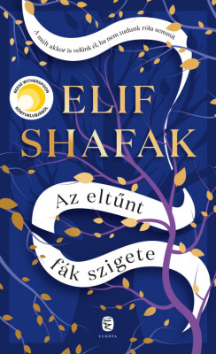 Az elt&amp;Aring;&amp;plusmn;nt f&amp;Atilde;&amp;iexcl;k szigete - Elif Shafak foto