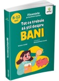 Tot ce trebuie să știi despre bani, Gama