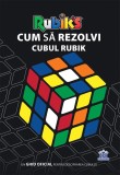 Cum sa rezolvi Cubul Rubik - Editura DPH