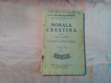 MORALA CRESTINA Cl. VI - Irineu Mihalcescu-Targoviste - Cugetarea, 1938, 156 p., Alta editura, Clasa 6, Religie