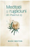 Meditatii si rugaciuni din Pslamul 23 - Mark Becton