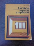 CARTEA ZUGRAVULUI SI VOPSITORULUI - C. TSICURA