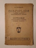 N. Zaharia - Disciplina școlară, militară, funcționărească, mintală. Coteriile... (1924) (puțin uzată, vezi descriere!)
