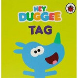 Hey Duggee: Tag