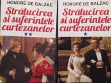 Honore de Balzac - Stralucirea si suferintele curtezanelor, 2 vol. (2014)