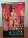 Alberto Angela, O zi &icirc;n Roma antică. Secrete și curiozități