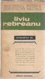 Liviu Rebreanu - Paul Dugneanu, Editura Eminescu, Biblioteca Critica, 1987, 402 pagini, Stare Buna, Literatura Romana Clasica