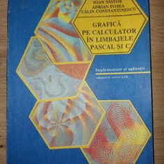 Grafica pe calculator in limbajele Pascal si C- Marin Vlada, Ioan Nistor