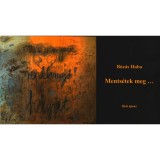 Ments&eacute;tek meg... - l&iacute;rai eposz _x0096_ spiritu&aacute;lis tudatfolyamatok kifejez&eacute;se a nyelv eszk&ouml;zeivel - B&uacute;z&aacute;s Huba
