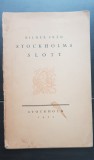 Bilder Fran STOCKHOLMS SLOTT, 1922 / Castelele din Stockholm (limba suedeză)