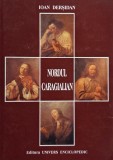 Nordul caragialian - Ioan Dersidan