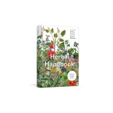 Herbal Handbook: 50 Profiles in Words and Art from the Rare Book Collections of the New York Botanical Garden