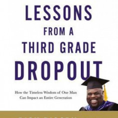 Lessons from a Third Grade Dropout