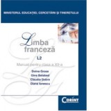 Limba franceza L2 - Manual pentru clasa a XII-a