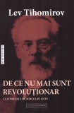 Lev Tihomirov De ce nu mai sunt revolutionar carte ideolog Vointa Poporului aparare autocratie Rusia istorie