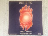 Mircea dragan romanticii soare si foc disc vinyl lp muzica pop ST EDE 02780 VG++, Electrecord
