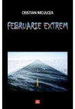 Februarie extrem