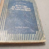 MOTOARE DE TRACTOARE SI AUTOMOBILE-V.N.BOLTINSKI1955 /635 PAG