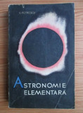 Cumpara ieftin G. Petrescu - Astronomie elementara, 1962