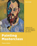 Painting Masterclass | Susie Hodge, 2020, Thames &amp; Hudson Ltd