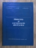 V. M. Catuneanu - Materiale si componente electronice