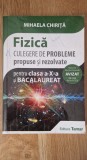 FIZICA CULEGERE DE PROBLEME PROPUSE SI REZOLVATE CLASA A X-A 2018 - Chirita