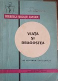 VIATA SI DRAGOSTEA-ADRIANA DECULESCU