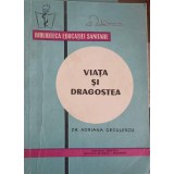 VIATA SI DRAGOSTEA-ADRIANA DECULESCU-247910
