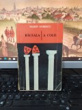 Marin Sorescu, Răceala, A Cold, ediție bilingvă, editura Junimea, Iași 1978, 213