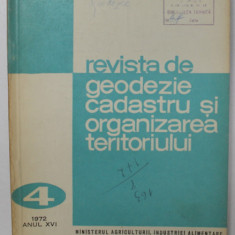 REVISTA DE GEODEZIE, CADASTRU SI ORGANIZAREA TERITORIULUI , ANUL XVI , NR.4 , 1972