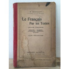 V. Bouillot - Le Francais Par les Textes. Cours Preparatoire