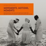 Movements, Moments, &amp; Motion(s): Black Religious Images in Living Color
