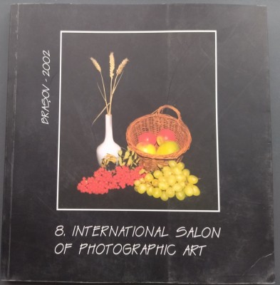 CATALOG EXPO FOTO:8th INTERNATIONAL SALON OF PHOTOGRAPHIC ART/BRASOV 2002/LB ENG foto