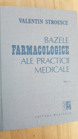 Bazele farmacogice ale practicii medicale vol.2- Valentin Stroescu |  Okazii.ro