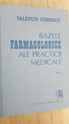 Bazele farmacogice ale practicii medicale vol.2- Valentin Stroescu foto