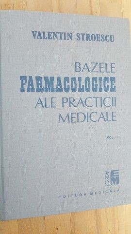 Bazele farmacogice ale practicii medicale vol.2- Valentin Stroescu