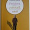 FERICIREA , PENTRU O PORTOCALA , NU INSEAMNA SA FIE O CAISA de CATHERINE PRELJOCAL , 2010