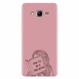 Husa silicon pentru Samsung Grand Prime, How To Be A Bad