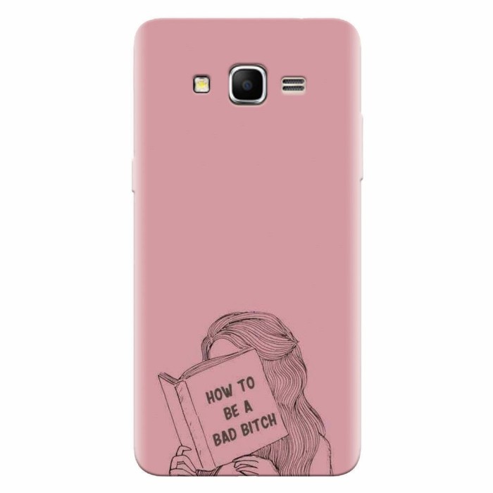 Husa silicon pentru Samsung Grand Prime, How To Be A Bad