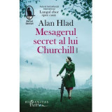 Cumpara ieftin Mesagerul Secret Al Lui Churchill, Alan Hlad - Editura Humanitas Fiction
