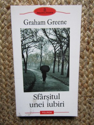 Sfarsitul unei iubiri - Graham Greene foto