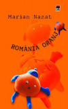 Rom&acirc;nia oranj - Hardcover - Marian Nazat - RAO