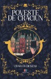 Poveste de Craciun - Charles Dickens - Editura Creator-Libris