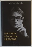 FERICIREA E IN ACTUL URMATOR de MARIUS MANOLE , 2025