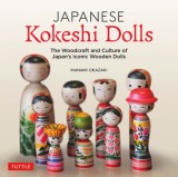 Japanese Kokeshi Dolls: Japan&#039;s Iconic Wooden Figures