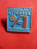 Insigna veche turistica - Austria Ferienland Attersee -,h=2,2cm, metal si email