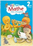 Fit f&uuml;r Mathe 2. Klasse. Mein &Uuml;bungsheft