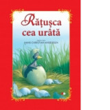 Ratusca cea urata (adaptare dupa Hans Christian Andersen) - Daniela Besliu, Florentina Chifu, Gabriela Barbulescu, Elena Niculae